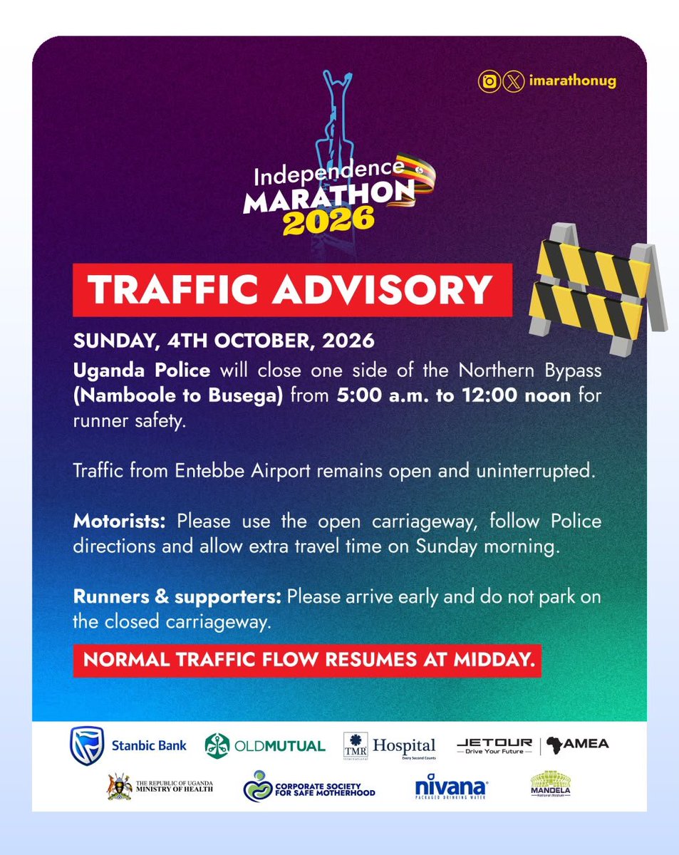 RonacoVeli911's tweet photo. Hello my fellow friends &amp; families. 
Traffic Advisory🙏 On sunday 4th October2026,🇺🇬police will close one side of the north Bypass from Namboole to Busega.Starting at 5:00am -12:00noon for the Elites,Recreational runners &amp; walker's safety.The Rise of #Independence marathon.we go https://t.co/ePCJ52oOq0