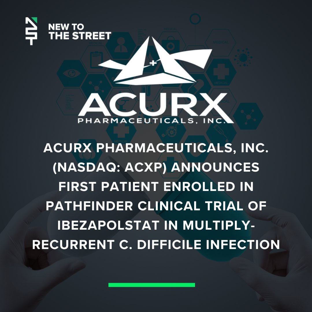 NewToTheStreet's tweet photo. 🧬 Acurx Initiates PATHFINDER Clinical Trial

@acurxpharma  (NASDAQ: ACXP) announced that the first patient has been enrolled in its PATHFINDER clinical trial evaluating ibezapolstat in patients with multiply-recurrent C. difficile infection.  @vincemedia1 

READ HERE👇🏻
https://t.co/iBiv7zcTpo

Watch the Newsout feature here👇🏻👇🏻👇🏻
https://t.co/KkdEd8Zs5w

Watch the @NewToTheStreet interview here👇🏻👇🏻👇🏻
https://t.co/KATkqrRhVy

👉🏻 Learn more at https://t.co/UT5YN4pWUu

👉🏻Follow @NewToTheStreet for the latest in biotech, innovation, and business updates!

#acurxpharmaceuticals #wellness #health #healthcare #cure #medicine #pharmacy #science #businessupdate #businessnews #business #news #newtothestreet