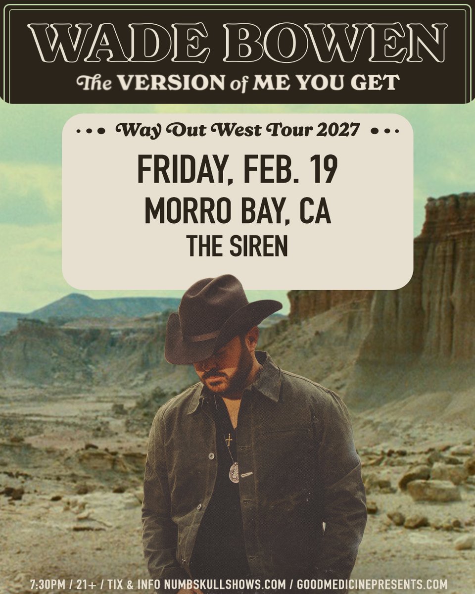 GoodMedicine805's tweet photo. JUST ANNOUNCED - Wade Bowen "The Version of Me You Get" Tour at The Siren Feb. 19th!! Public On Sale: Friday October 2nd at 10am
@NumbskullShows #goodmedicine #thesiren #morrobay https://t.co/4R0CPwwlgK
