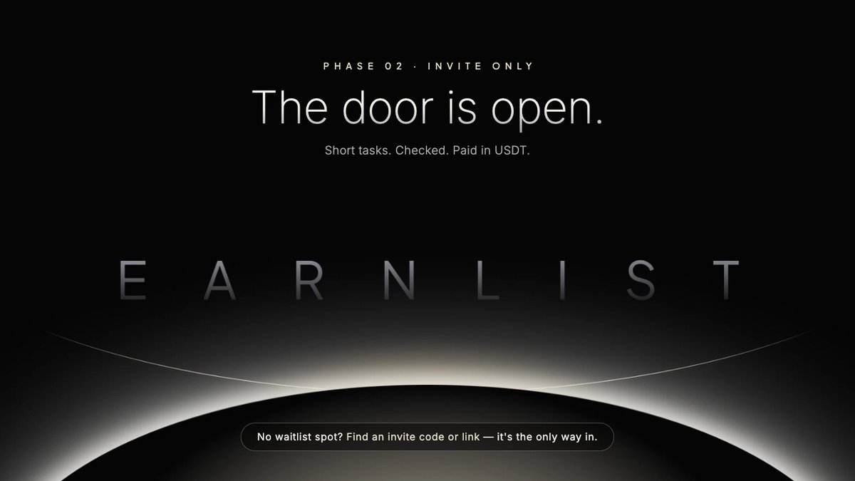 Earnlist's tweet photo. Phase 2 is live.

The waitlist was the warm-up. Now EarnList pays.

→ Short daily tasks on X and Telegram, each one checked and paid
→ Your waitlist points become a real starting balance
→ A daily streak that grows the longer you show up
→ Invite friends and earn from their activity, for life
→ Payouts in USDT. Nothing to buy, nothing to deposit.

🔒 Invite only.

On the waitlist? Connect your wallet. Your spot is already inside.

Not on it? The only way in is an invite code or an invite link. No public signup, no back door.

Find someone who's already in.

https://t.co/9JcCCemQdH