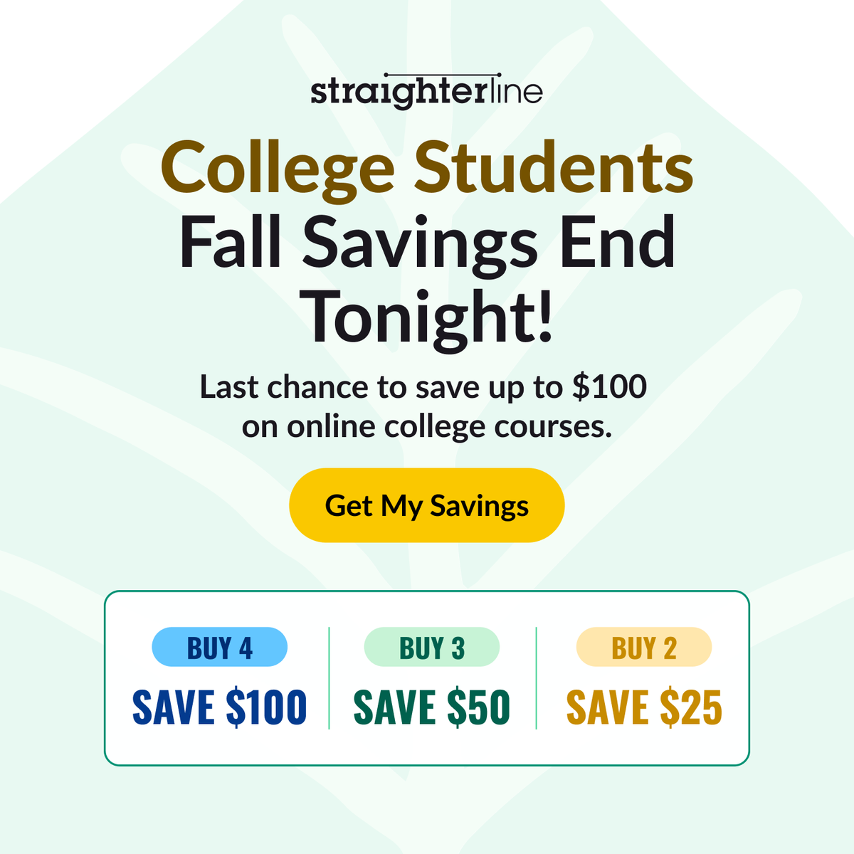 StraighterLine's tweet photo. 🚨 It’s the final day for Fall Savings!
Save on online college courses:

Buy 4, save $100
Buy 3, save $50
Buy 2, save $25

No code needed — savings apply automatically at checkout. Offer ends tonight: https://t.co/YBqBumFpwL https://t.co/8HS8WLQMQZ