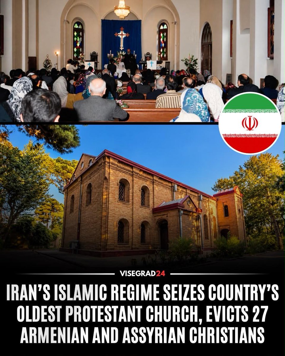 visegrad24's tweet photo. The Islamic regime in Iran has confiscated St Peter’s Evangelical Church in Tehran, founded in 1876 and described as the country’s oldest Protestant church, and evicted 27 Armenian and Assyrian Christians, around 20 families, from its compound.

The ten-acre property contained the historic church, two schools, residential homes and offices belonging to Christian institutions including the Bible Society and Council of Evangelical Churches of Iran.
Two UN experts say most of the families were low-income, long-term residents who were given just two weeks to leave, while church leaders were reportedly threatened with arrest if they refused to comply.

The experts warned that the seizure forms part of a “decades-long pattern” targeting Iran’s Christian community, particularly Persian-language Christian worship.

Iran once had around 50 Protestant churches offering services in Persian. The UN experts say effectively none do so today, while at least 79 Christians are currently detained or imprisoned in Iran, the vast majority converts.