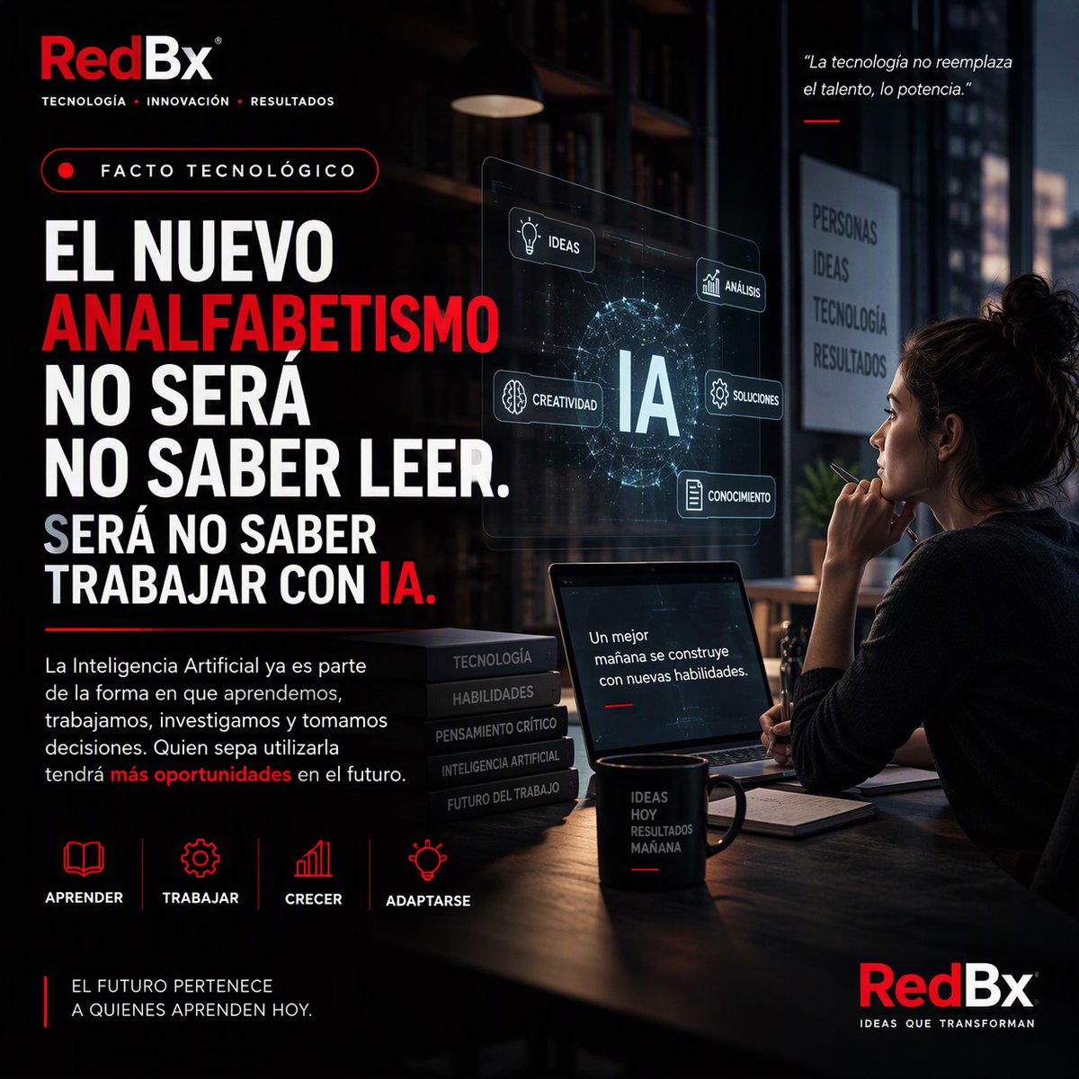 RedBxOficial's tweet photo. El nuevo analfabetismo no será no saber leer.
Será no saber trabajar con IA.
La ventaja competitiva no estará en tener acceso a la tecnología.
Estará en saber utilizarla mejor que los demás.
#IA #InteligenciaArtificial #RedBx https://t.co/RNtEBaBb5B