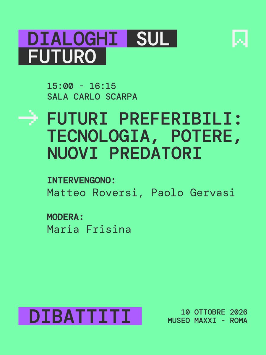 bayramcosmo's tweet photo. 💫Programma Sala Carlo Scarpa - Dialoghi sul futuro | Dibattiti

Futuri preferibili: tecnologia, potere, nuovi predatori

🔬 10.10.2026 | MAXXI | Roma

Riserva il tuo posto 👉  https://t.co/X6oZZzp7WR

#Bayram #Maxxi #quanti #futuro #fisica #futuro https://t.co/Q2TqlleBoj
