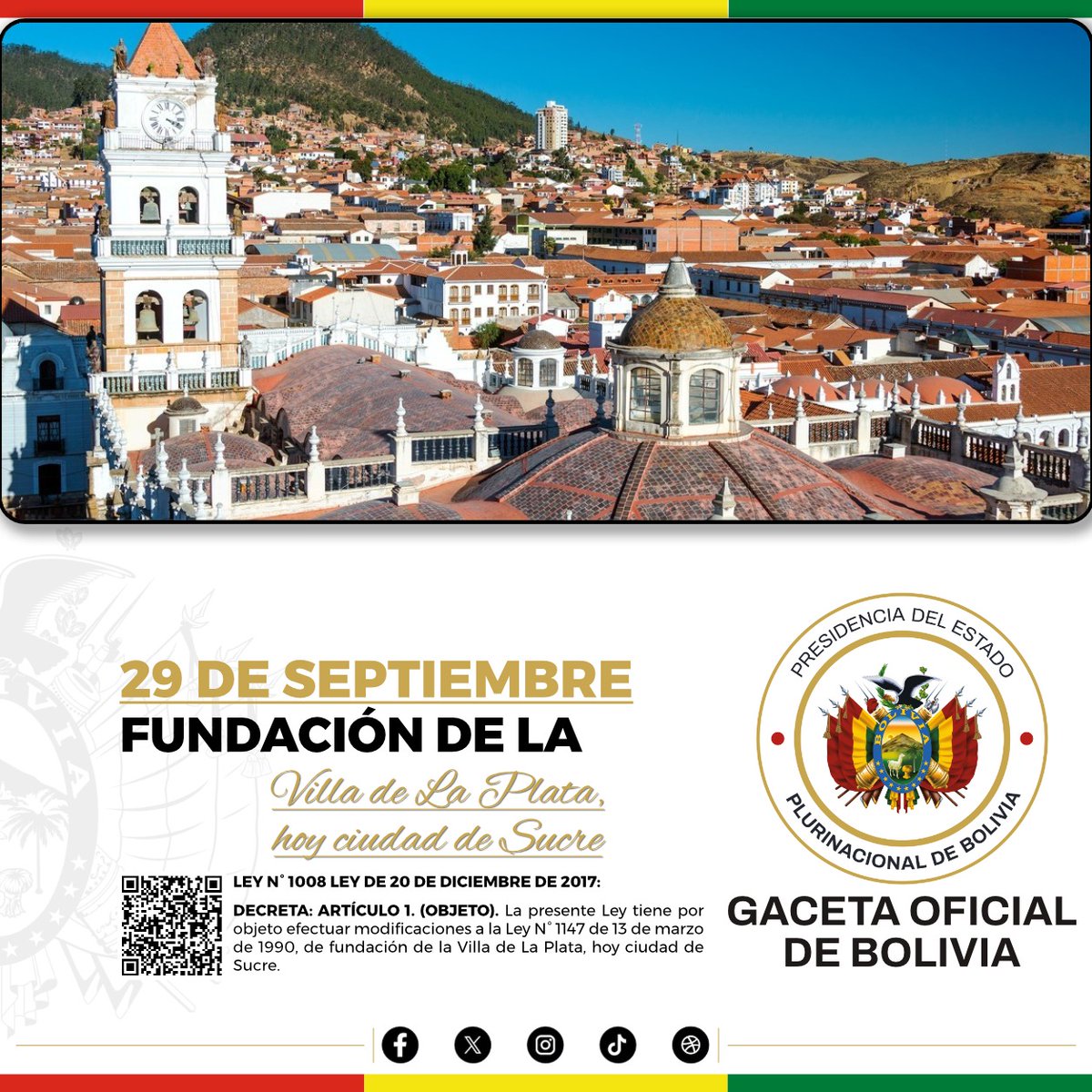 GacetOf_Bolivia's tweet photo. “La Gaceta Oficial de Bolivia rinde homenaje al departamento de Sucre en el aniversario de su efeméride. Tierra de libertad y cuna de la historia nacional, su legado sigue iluminando el camino de la institucionalidad y la democracia boliviana. ¡Feliz aniversario, Sucre!” https://t.co/rbXal9H6ES
