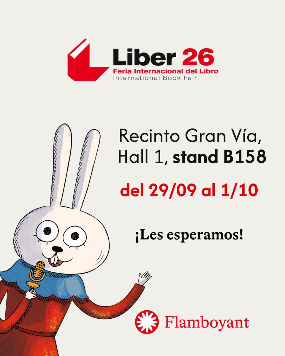 EdFlamboyant's tweet photo. La nueva edición del Liber llega a Barcelona y nosotras, un año más, no nos la perdemos. 🤩
📍Les esperamos del 29/09 al 1/10 en el Recinto Gran Vía, Hall 1, stand B158. 📚
#LIBER #LIBER26 #flamboyant https://t.co/zZ7QMEeBJZ