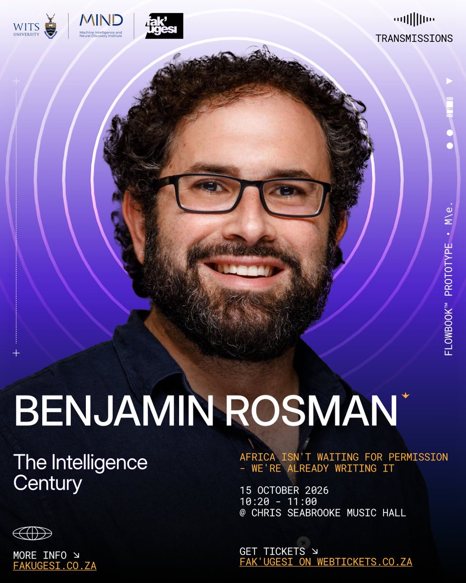 fakugesi's tweet photo. THE INTELLIGENCE CENTURY.
 
Africa is already building the intelligence that comes next.
 
Dr Benjamin Rosman delivers the keynote on why Africa must help invent intelligent systems.
 
THU 15 OCT · 10:20–11:00
Chris Seabrooke Music Hall
 
https://t.co/lZPNe78TeL
 
#Fakugesi2026 https://t.co/jBgeSXKyEW