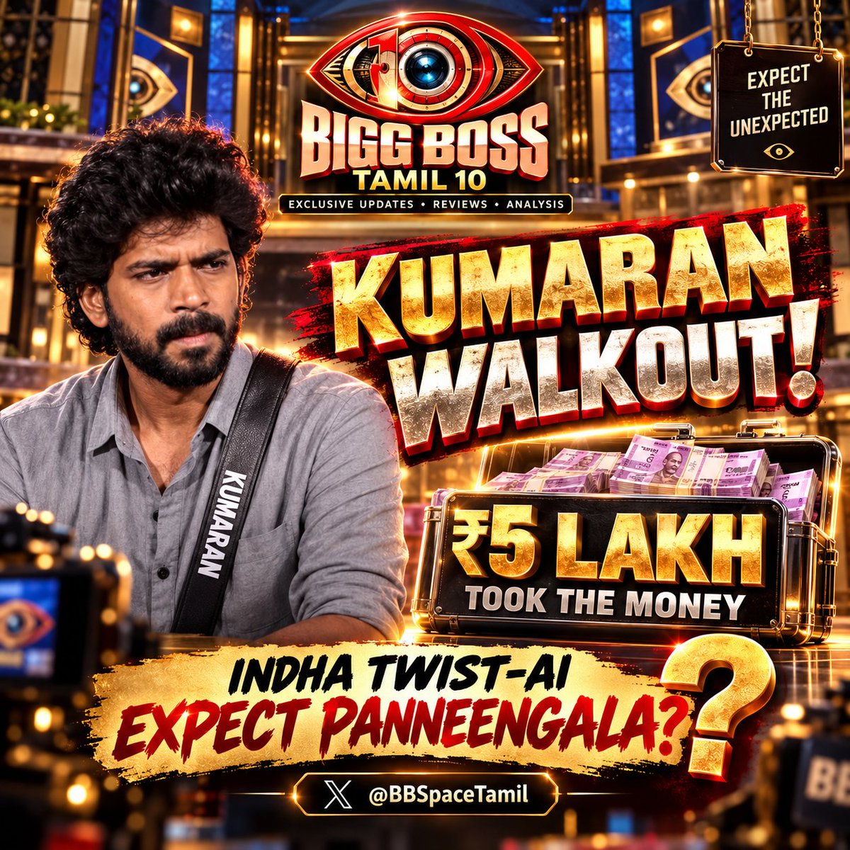 BBSpaceTamil's tweet photo. 🚨 EXCLUSIVE UPDATE!

#KUMARAN ₹5 LAKH eduthuttu HOUSE-A VITTU VELIYERINAAR! 💰

Enna oru twist'u!

Credits - @AbisPOV_
#BiggBossTamilSeason10 #BiggBossTamil10 https://t.co/mEGJPadbV0
