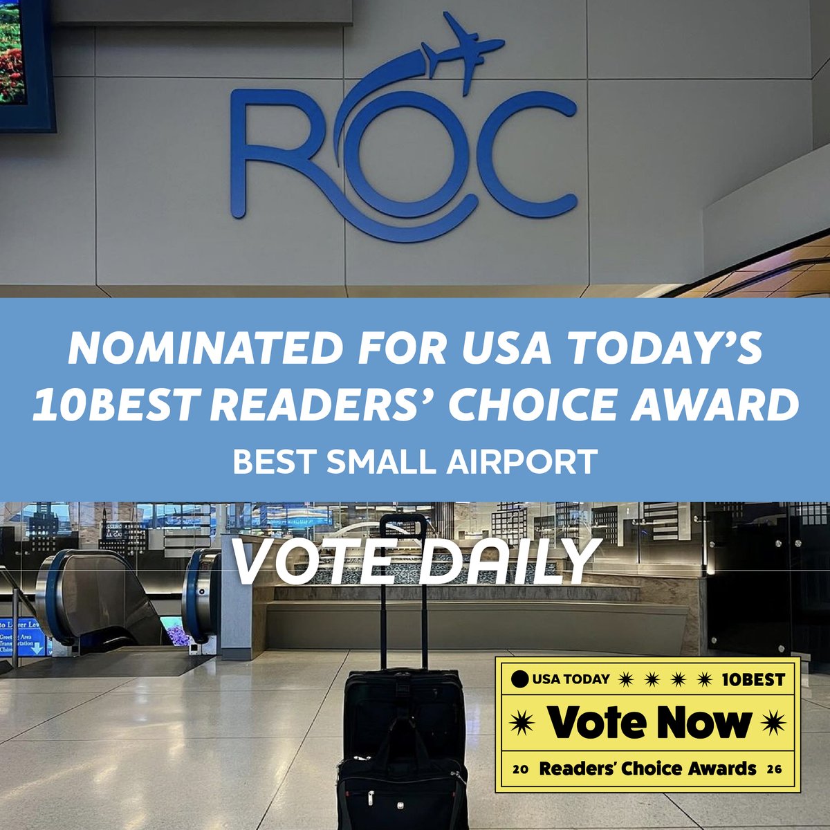 ROCAirport's tweet photo. Friendly reminder! 💙 

Your daily vote can help ROC earn the title of Best Small Airport in the @USATODAY 
@10Best Readers' Choice Awards.

It only takes a click, and you can vote once every day through October 5.

🗳️ Vote here: https://t.co/b6iCHqrDcY

#FlyROC #VoteROC https://t.co/4DyytlZFAi