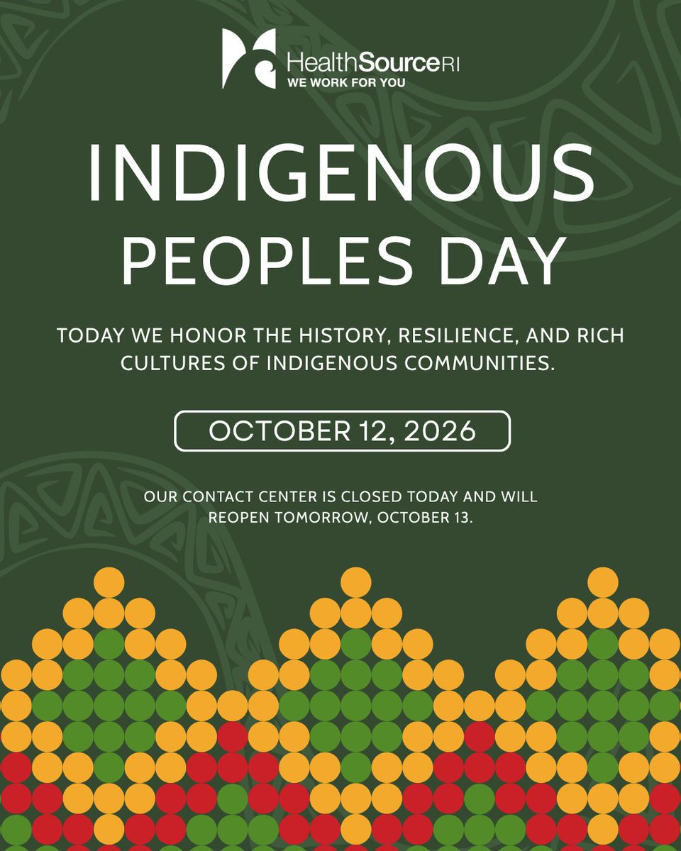 HealthSourceRI's tweet photo. In observance of Indigenous Peoples Day, the HealthSource RI Contact Center is closed today. We take this opportunity to recognize and celebrate the cultures, histories, and enduring contributions of Indigenous communities. https://t.co/2hmdhEszE7