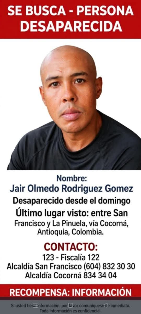 SOS_BuscarlosYa's tweet photo. #AdoptemosUnDesaparecido
Familiares y amigos reportan la desaparición de Jair Olmedo Rodríguez desde el pasado domingo en el sector #LaPiñuela  ubicado entre los municipios de #Corcorná y #SanFrancisco, oriente antioqueño. 
Ayúdanos a encontrarlo. 
@DefensoriaCol @MONYRODRIGUEZOF https://t.co/mAoek3OfQs