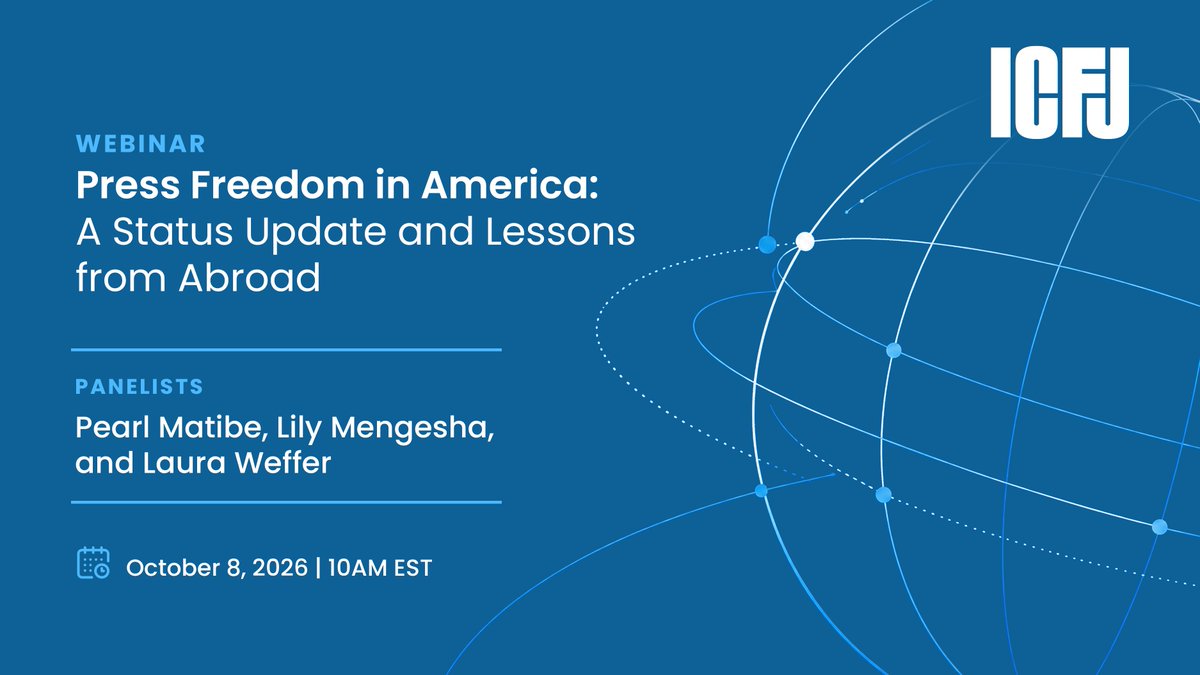 ICFJ's tweet photo. 📣 Don’t miss our insightful webinar, "Press Freedom in America: A Status Update and Lessons from Abroad."

🔍 What is the current state of journalism? 

Join us and learn about journalism’s connection to democracy and what happens when journalists are censored. 

Our expert panellists, @PearlMatibe,  Lily Mengesha, and @Laura_Weffer, will also share personal insights on cyberbullying and reporting in challenging environments. 

📆 Date: October 8, 2026
🕙 Time: 10 AM EST

Register now: https://t.co/i9EhZHNM1k