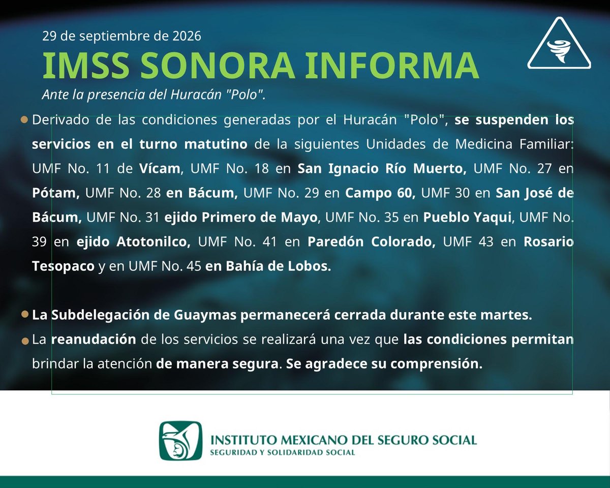 IMSSSONORA's tweet photo. Ante los efectos en Sonora del Huracán Polo se suspenden los servicios en las siguientes Unidades de Medicina Familiar y Subdelegación en Guaymas. 👇🏻 https://t.co/R6u8fgygFF