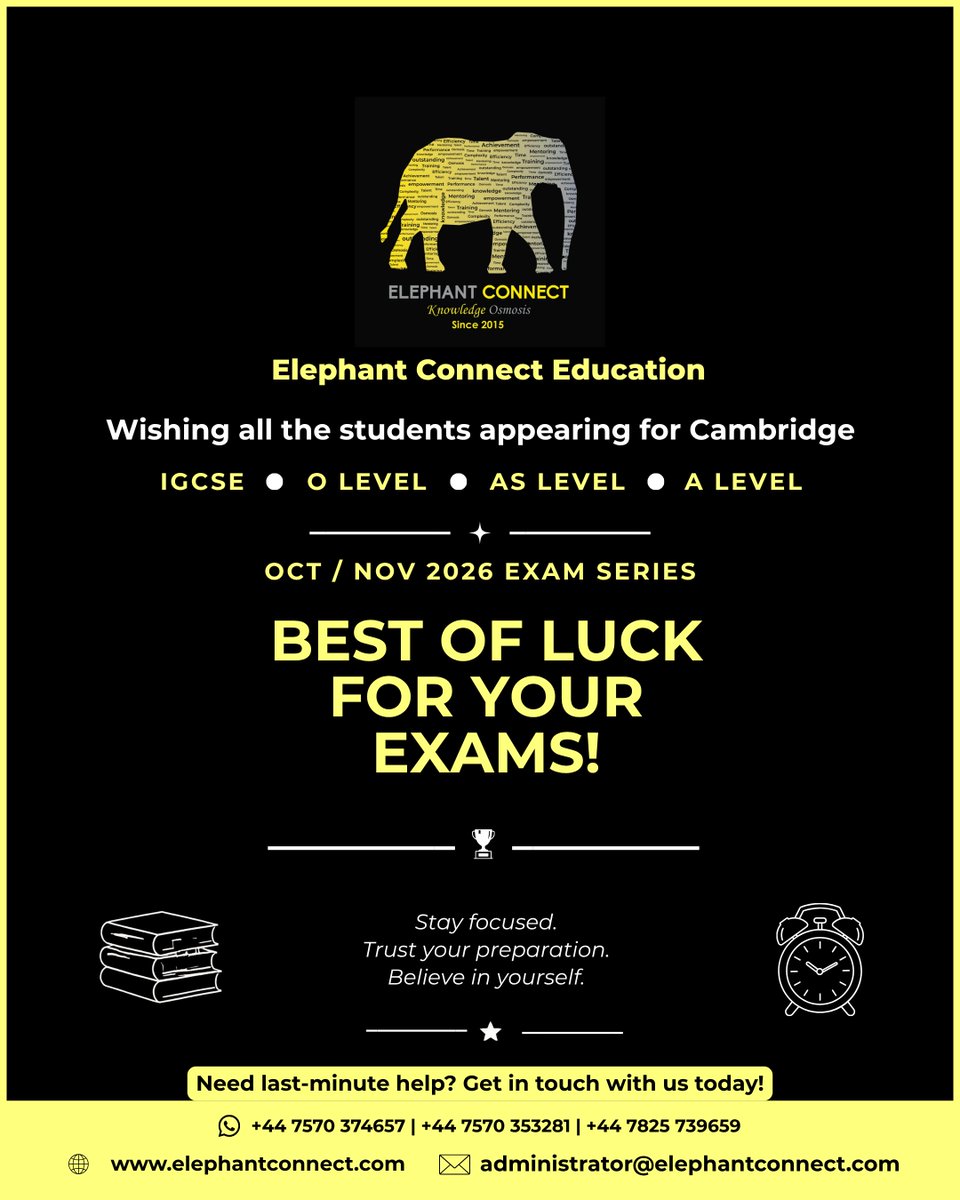 ElephantConnect's tweet photo. Wishing the best of luck to all our students appearing for the Cambridge Oct/Nov 2026 Exam Series!

Contact our academic advisors if you need any support!

Call:
+44 7825 698416
https://t.co/ygYQCScz4h
 administrator@elephantconnect.com

#CambridgeExams #IGCSE #ALevels #OLevels https://t.co/YpN8nJs2et