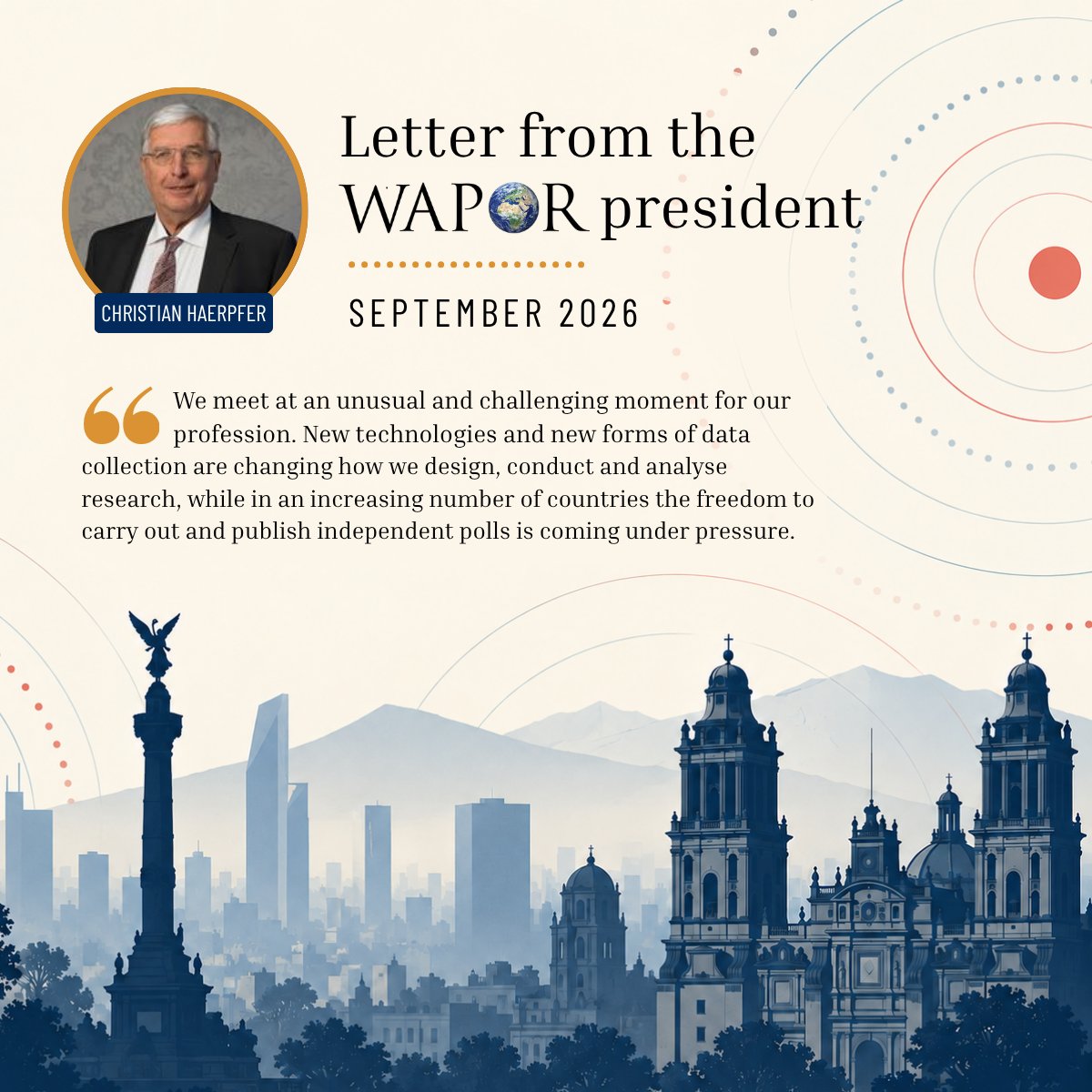 WAPOR's tweet photo. WAPOR President Christian W. Haerpfer looks ahead to our 79th Annual Conference in Mexico City (Oct 26–29), where 300+ researchers from 60+ countries will meet.

Presenting? Register by Oct 1 to remain in the final programme.

Read his letter: https://t.co/9UWoyO8FTV https://t.co/577Jnwl7Gm