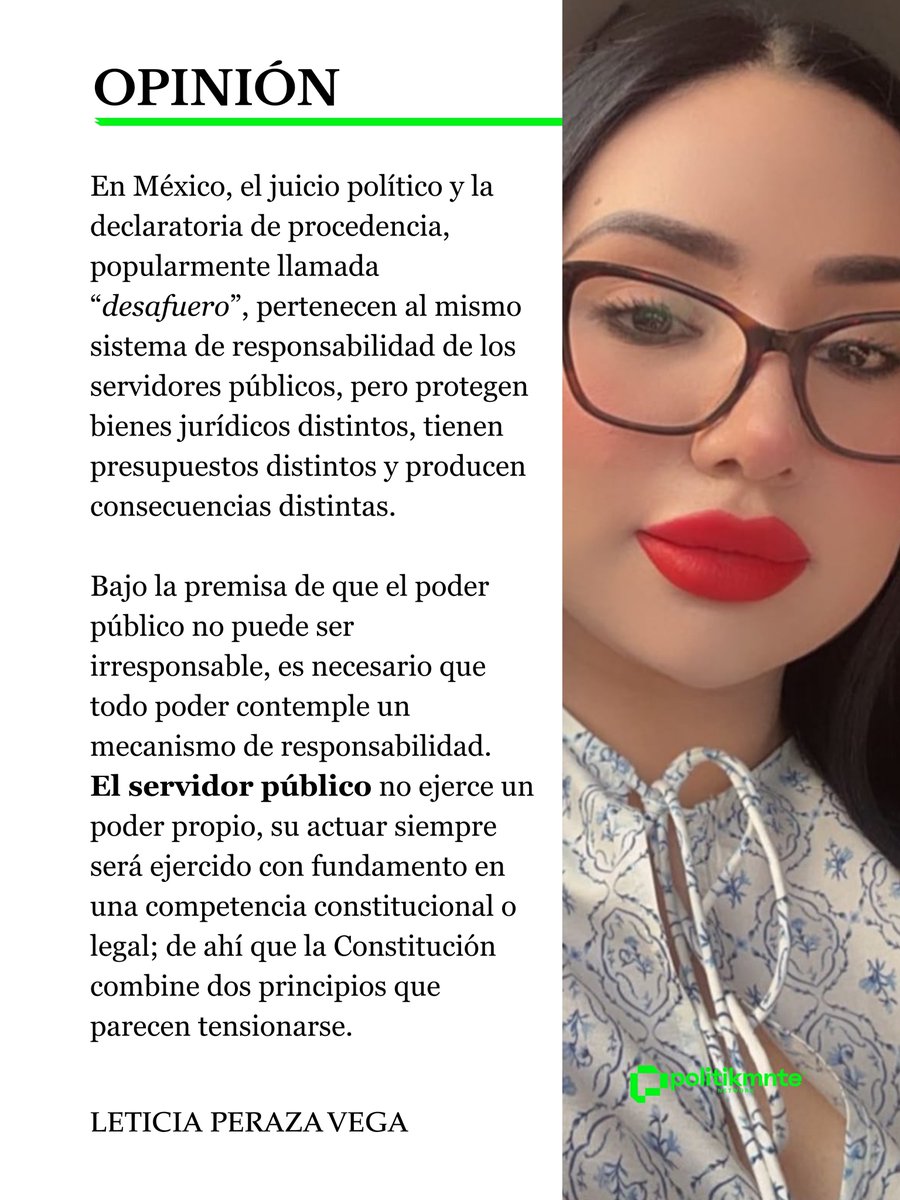 Politikmnte's tweet photo. #Opinión  🖊️ | En México, el juicio político y la declaratoria de procedencia, popularmente llamada “desafuero”, pertenecen al mismo sistema de responsabilidad de los servidores públicos, pero protegen bienes jurídicos distintos, tienen presupuestos distintos y producen consecuencias distintas.

✍️ Por @leticiaveega 

#Politikmnte  🗨️