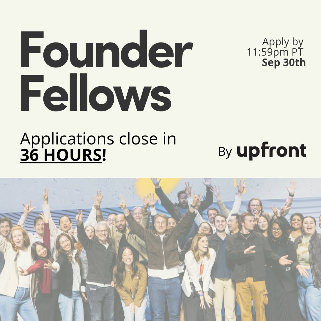 upfrontvc's tweet photo. That side project you keep working on at 2 am? It might be a company.

Founder Fellows apps close in 36 hours (TOMORROW, Sept 30, 11:59 pm PT). 8 weeks. 1:1 mentorship. $75K+ in funding. Apply now: https://t.co/If9z2MmoKQ https://t.co/GXyiajZf5B
