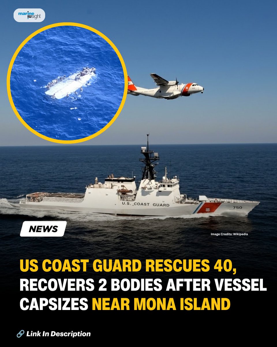MarineInsight's tweet photo. Read Full News Here 👉 https://t.co/jiLJ1MZMGZ

US Coast Guard Rescues 40, Recovers 2 Bodies After Vessel Capsizes Near Mona Island

#USCoastGuard #USCG #VesselCapsize #MonaIsland #News #Shipping #Maritime #MarineInsight #Merchantnavy https://t.co/BZRydsiLAs