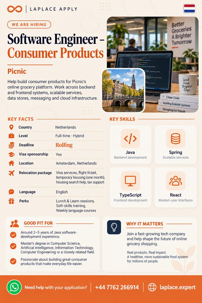 LaplaceExpert's tweet photo. 💼 Software Engineer – Consumer Products at Picnic 
📍 Amsterdam, Netherlands | Full-time, hybrid 
🛂 Visa sponsorship + relocation support 
🛠 Java, Spring, TypeScript, React 
✅ 2–5 yrs Java experience; Master’s in related field 
⏳ Rolling deadline 
WhatsApp: +44 7762 266914… https://t.co/NGudXH4p6o