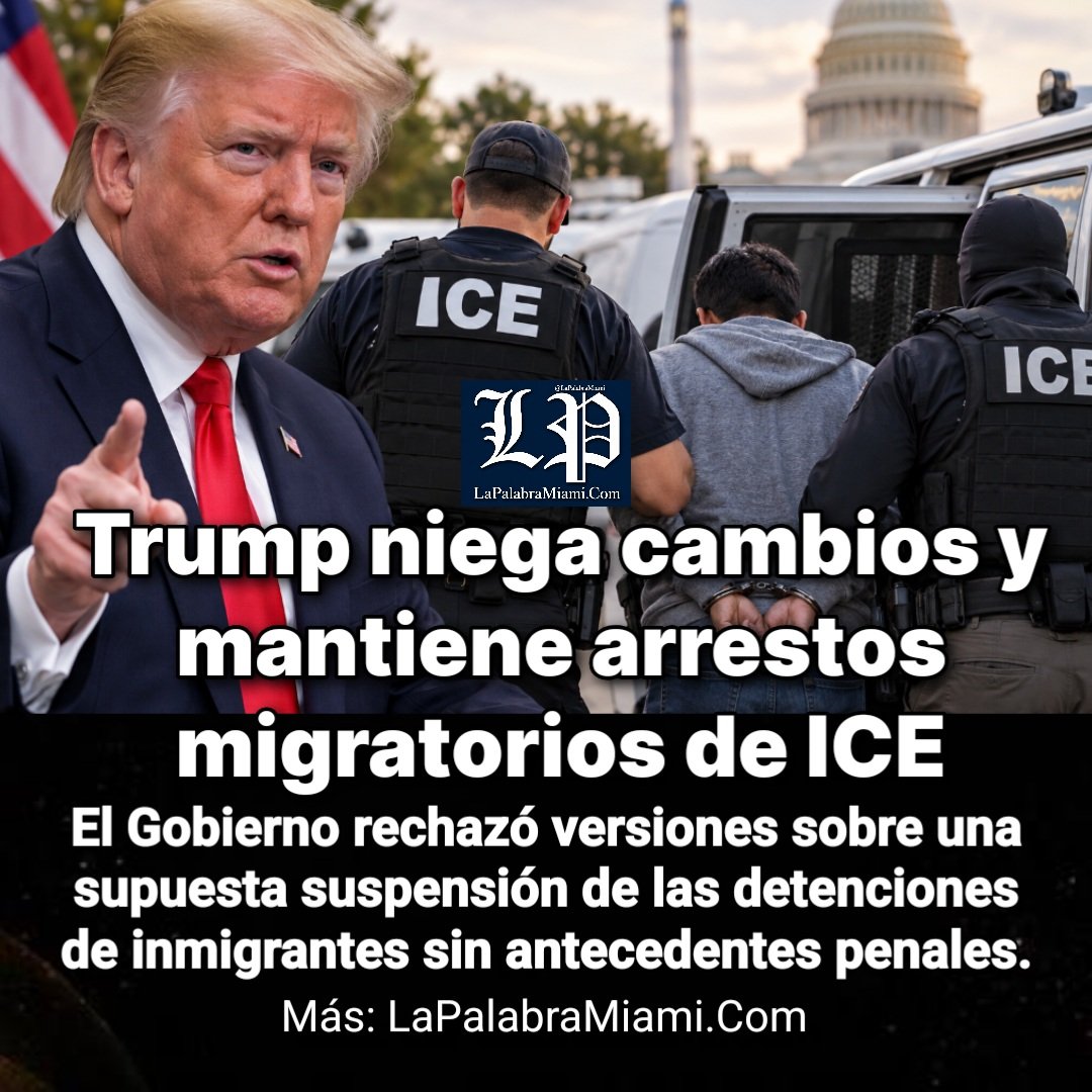 LaPalabraMiami's tweet photo. Trump niega cambios y mantiene arrestos migratorios de ICE

El presidente Trump reafirmó que su administración no ha modificado su política de control migratorio y que el ICE continuará arrestando a inmigrantes sin estatus legal, incluso si no tienen antecedentes penales.
Más: https://t.co/0SekXQKPQB 

#inmigración #inmigrantes #ice #detenciones #latinos #hispanos
