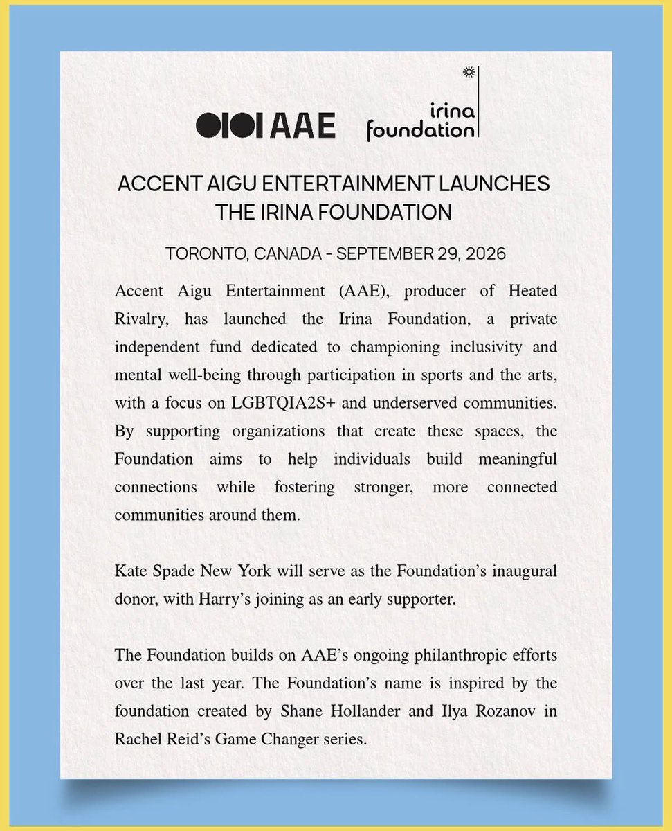 connorstupdates's tweet photo. Accent Aigu Entertainment announces the launch of the Irina Foundation! 🌈❤️

The foundation is dedicated to creating safe and inclusive spaces for LGBTQIA2S+ individuals and underserved communities through the transformative power of arts and sports.

“The Foundation identifies and supports established nonprofit organizations delivering existing qualifying arts and sports programs whose work aligns with its mission. Through grants and partnerships, it helps connect people with accessible opportunities and resources where they can participate, express themselves, and build meaningful relationships.

The Foundation takes its name from the foundation that Heated Rivalry characters Shane Hollander and Ilya Rozanov created in Rachel Reid’s Game Changer book series, which is named after Ilya’s mother, Irina, who struggled with her own mental health.”

Our hearts are full with this beautiful initiative.

If you have the means, we invite you to support the Irina Foundation and contribute to its mission here:

🇨🇦 Canada: https://t.co/YBUlllgtxQ

🇺🇸 U.S.: https://t.co/mSRoeJAanA

Read more on the website: https://t.co/yT3F902vWq