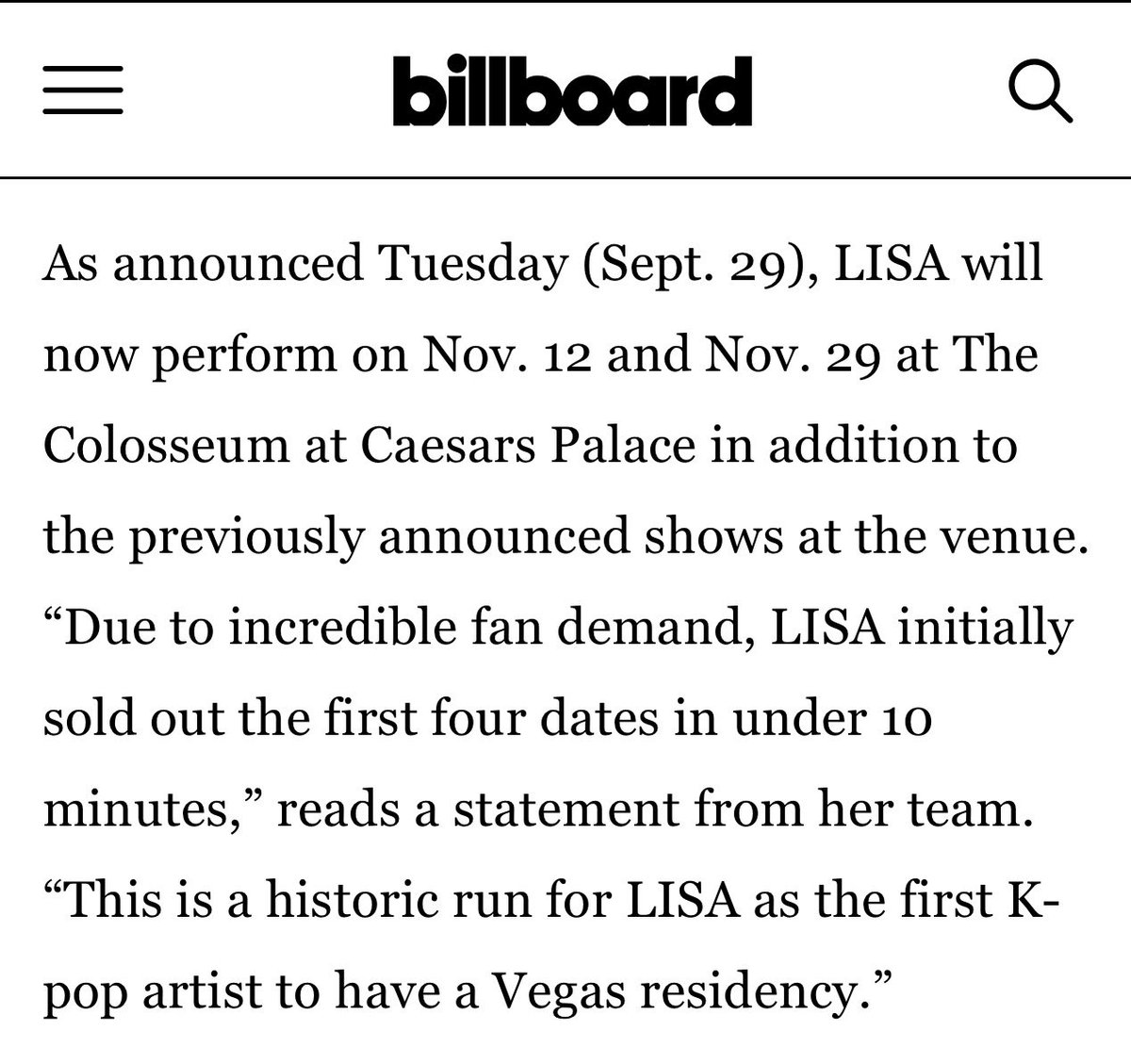 LaliceUpdates's tweet photo. As announced Tuesday (Sept. 29), #LISA will now perform on Nov. 12 and Nov. 29 at The Colosseum at Caesars Palace in addition to the previously announced shows at the venue. “Due to incredible fan demand, LISA initially sold out the first four dates in under 10 minutes,” reads a statement from her team. “This is a historic run for LISA as the first K-pop artist to have a Vegas residency.” 

https://t.co/wNaAqDy9DJ

@wearelloud