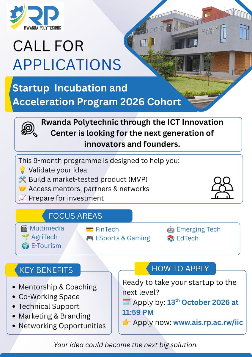 RwandaPolytec's tweet photo. Call for Applications: Startup Incubation and Acceleration Programme 2026

@RwandaPolytec through the ICT #Innovation Center (IIC) invites #innovators and #startups to apply for the 2026 Startup Incubation and Acceleration Programme.
⏰Application deadline: 13th October 2026 at 11:59 PM 
👉Ready to take your idea further? Apply today: https://t.co/gLEl4eANEx