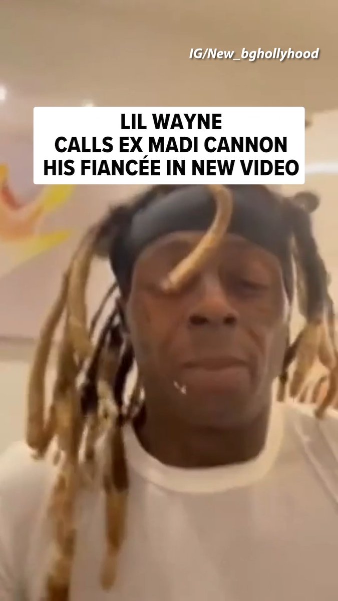 A close-up image of rapper Lil Wayne with long dreadlocks and a black headband, wearing a white shirt. A text overlay reads "LIL WAYNE CALLS EX MADI CANNON HIS FIANCÉE IN NEW VIDEO" with the Instagram handle "IG/New_bghollywood" at the top, illustrating the post about Wayne referring to his ex as his fiancée in a video congratulating B.G. on his engagement.