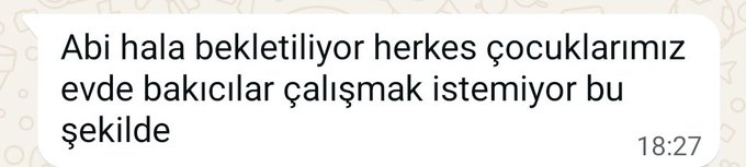 A WhatsApp message in Turkish reads "Abi hala bekletiliyor herkes çocuklarımız evde bakıcılar çalışmak istemiyor bu şekilde" (meaning "Bro, [the people's] is still being kept waiting; no one wants to work as babysitters at home like this") sent at 18:27, relating to complaints about domestic working conditions mentioned in the post about KOLLUK-DER's planned action in Bitlis/Güroymak.