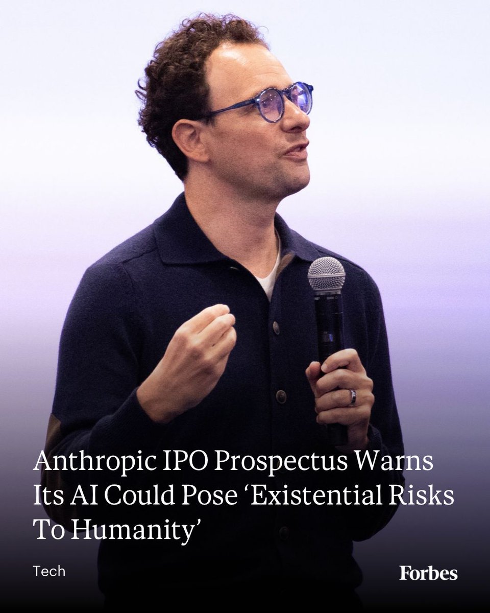 Forbes's tweet photo. Anthropic’s initial public offering prospectus warned investors that its AI models could pose “catastrophic or existential risks to humanity,” according to multiple reports.
Read more: https://t.co/wMBr8wokwU
📸: Benjamin Fanjoy via Getty Images https://t.co/YxCt7DIYnB