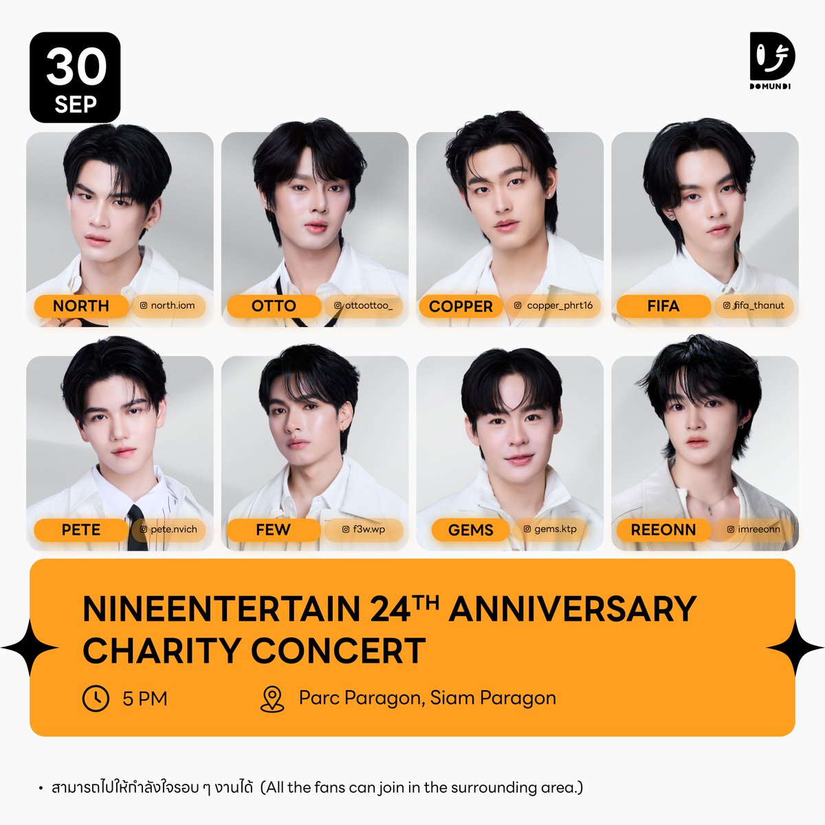 DomundiTV's tweet photo. #DMDschedule 

🗓 : 30.09.2026

Nineentertain 24th Anniversary Charity Concert 

🙋🏻‍♂️ : @mmaxmaxxxx @natasittttt  @Auautnp @savewrg @rryjinnn @chira_patt @JAONORTHiom @ottoottoo_ @Copper_phrt16 @Fifa_thanut @pete_nvich @f3w_wp @Gems_ktp @imreeonn 
⏰️ : 17.00 น. l 5 PM (GMT+7) 
📍 : Parc Paragon, Siam Paragon
📢 : สามารถไปให้กำลังใจรอบ ๆ งานได้

#️⃣ : #.9Ent24thXDMD

#mmaxmax #natasitt
#auautnp #savewrg
#rryjinnn #chira_patt
#JaoNorth #ottoottoo
#copperphuriwat #Fifa_th
#Pete_nvich
#f3w_wp #GemsLittle_
#reeonn
#domunditv