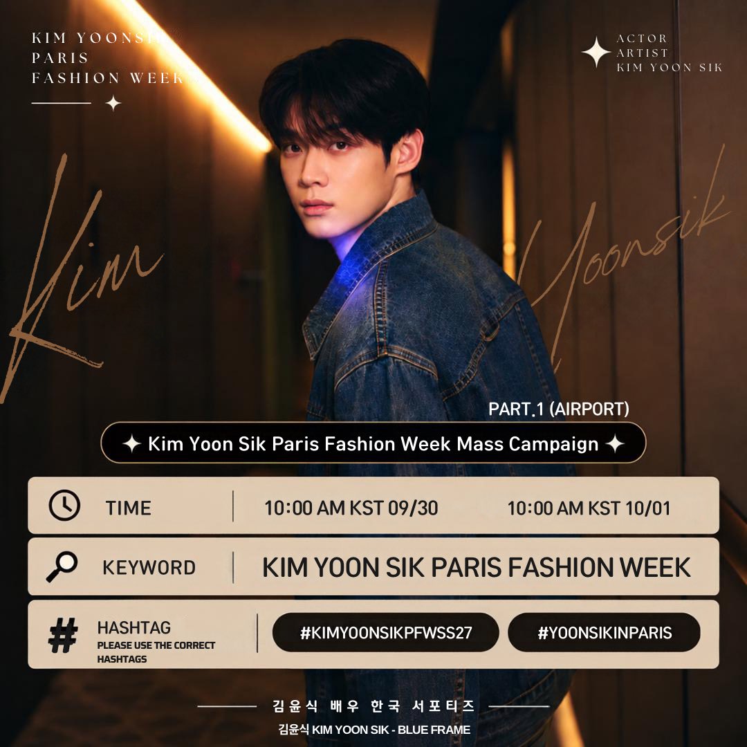 kimyoonsik_vn's tweet photo. 📢 MASS TREND X & INSTAGRAM - KIM YOON SIK PARIS FASHION WEEK ✈️🇫🇷

Tomorrow, KIM YOON SIK will be heading to Paris to attend Paris Fashion Week! Let’s trend together to send him our best wishes and support, and give Yoon Sik lots of positive energy for his journey! 

⏰ Start Time: 10:00 AM KST, September 30
⏰ End Time: 10:00 AM KST, October 1

🔑 Keyword:
KIM YOON SIK PARIS FASHION WEEK

📌 Hashtags:
#️⃣KIMYOONSIKPFWSS27
#️⃣YOONSIKINPARIS

The guidelines we practiced together are also attached to this post. Please take a look and follow them when participating. If you have any questions, don’t hesitate to message me anytime.

💡 Please prepare your posts in advance or schedule them, and remember to actively engage with other posts once the mass trend begins!