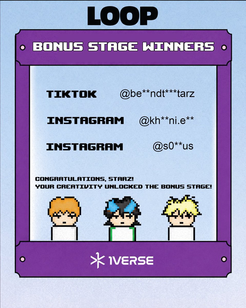 1VERSE_official's tweet photo. 🎉 LOOP BONUS STAGE WINNERS! 🎉

Thank you to everyone who joined the BONUS STAGE and shared your amazing creations! 🩵
Congratulations to our winners! 🫶

Winners, please email contact@singingbeetle.com with your winning account ID and post link. We’ll verify your entry and send your personalized video message from the members! 

#1VERSE #LOOP #LOOPBonusStage