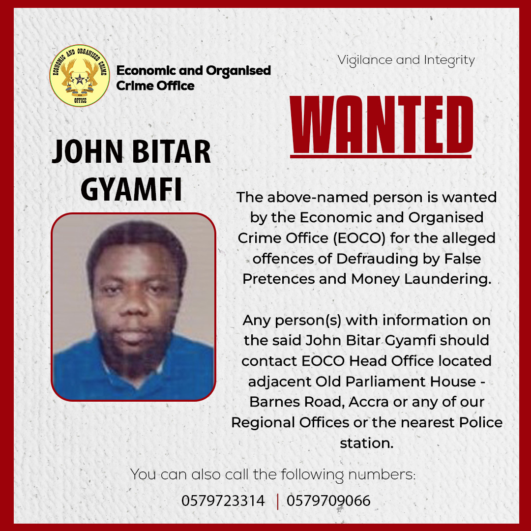 EOCOghana's tweet photo. JOHN BITAR GYAMFI is wanted by the Economic and Organised Crime Office.

#wanted #public #partnership https://t.co/5nvBPBjBp0