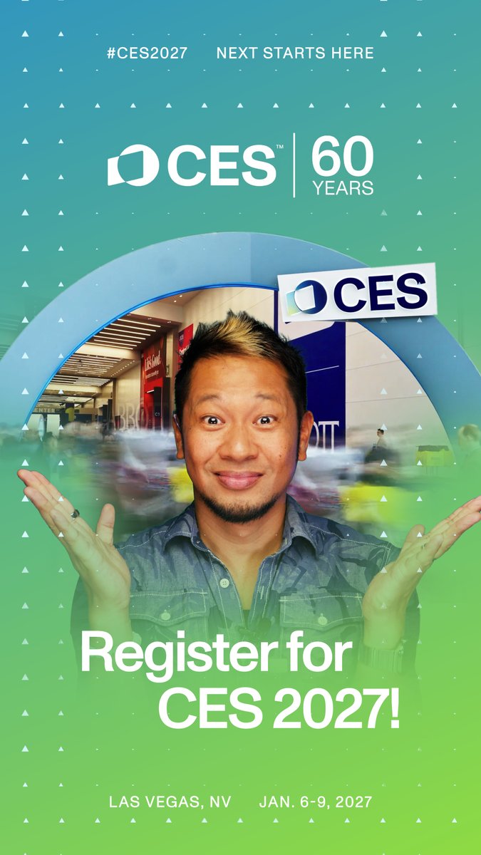 A promotional graphic for CES 2027 featuring a man shrugging with a surprised expression, set against a teal-to-green gradient background with the CES 60 Years logo and "Register for CES 2027!" text, promoting the Las Vegas event on January 6-9, 2027, with the tagline "Next Starts Here." The image aligns with the post encouraging registration at the Experient event link with Brian Tong.