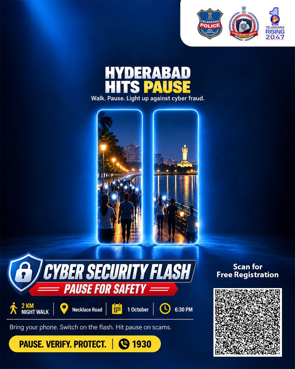 SravanthiMovies's tweet photo. Join the Cyber Security Flash Walk and stand against cyber fraud.
Register now for Hyderabad’s Light March & 2 KM Night Walk
On 1 October at 6:30 PM, let’s light up Necklace Road with a simple message that can stop a scam in its tracks.
#CyberSecurityFlash
@Shikhagoel_IPS https://t.co/Vrndt29Zdd
