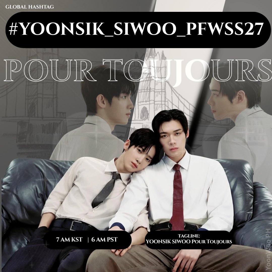 yoonwooph's tweet photo. 📢GLOBAL TRENDING PROJECT 🇫🇷 YOONSIK & SIWOO AT PARIS FASHION WEEK SS27

We are all excited to see Yoonsik and Siwoo join the PFW! With the collaboration of 6 International Fanbases from Korea, Philippines, Thailand, Indonesia Vietnam, and China —  we are holding a hashtag event in the global fan community for the two of them.

Please create and post content that includes the main keyword and hashtag,  
and add photos, videos, and cheering messages.

📢Main Hashtag  
#.YOONSIK_SIWOO_PFWSS27

🍀TAG LINE
YOONSIK SIWOO Pour Toujours

⏱️Trending start  
2026/09/30 7am KST 
2026/09/30 6am PST

(Please do not use the main hashtag until the event begins)

Together, forever walking the flowery path with YoonWoo~🍀