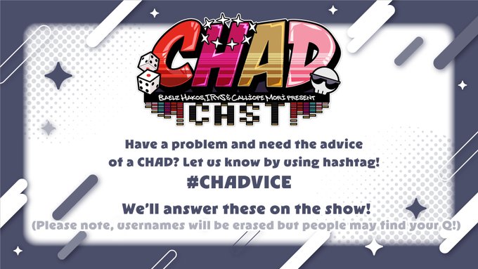 A promotional graphic for "CHAD CAST," presented by Barley Habor, TryS, and Calliope Monj, invites viewers to submit problems using #CHADVICE for advice to be answered on the show. The post "CHAD CAST TONIGHT!" aligns with the image's call-to-action encouraging audience interaction and questions for tonight's episode.