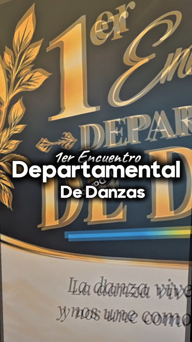 A poster or banner featuring gold laurel leaves and ornate text including '1er Encuentro DEPARTAMENTAL DE Danzas' with the phrase 'La danza vive y nos une como' visible below.