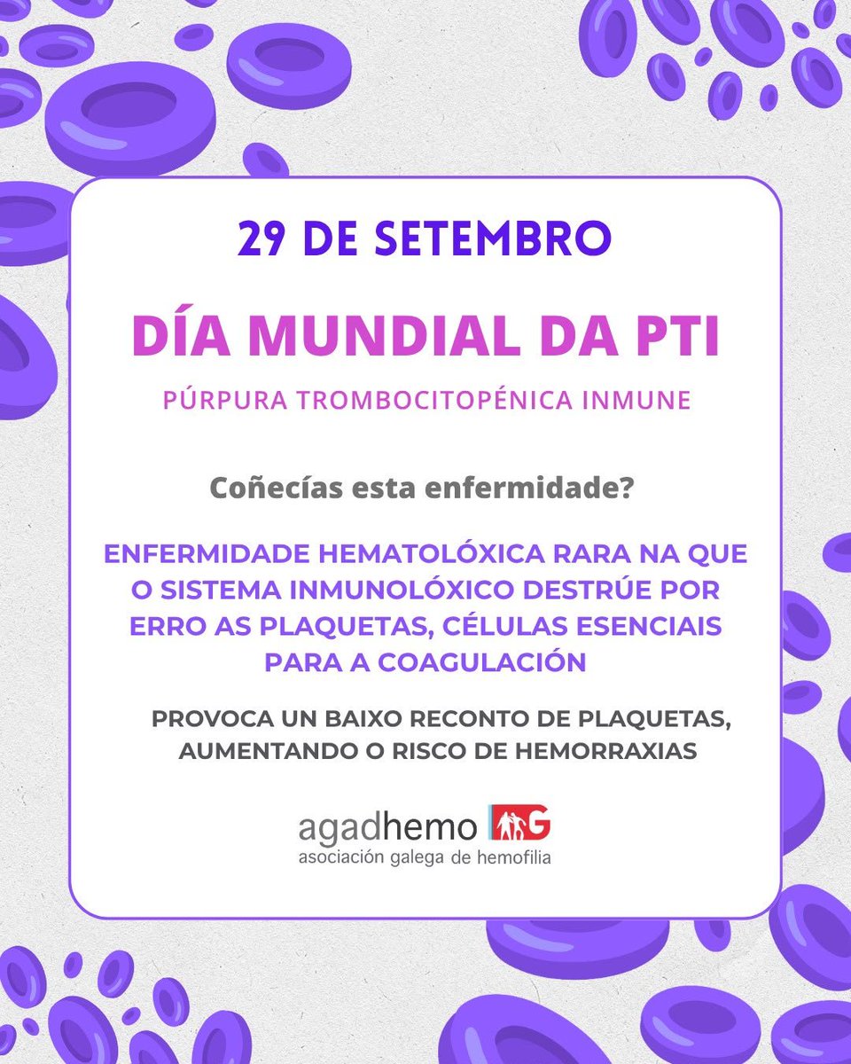 Agadhemo's tweet photo. 💜 Hoxe 29 de setembro, damos visibilidade a  PTI: púrpura trombocitopénica inmune.

Unha enfermidade pouco frecuente que no só afecta as plaquetas: tamén pode ter impacto no benestar emocional, a vida cotiá e a calidade de vida.

#PTI #DíaMundialdelaPTI @fedhemo https://t.co/8Qzzw8gFu7