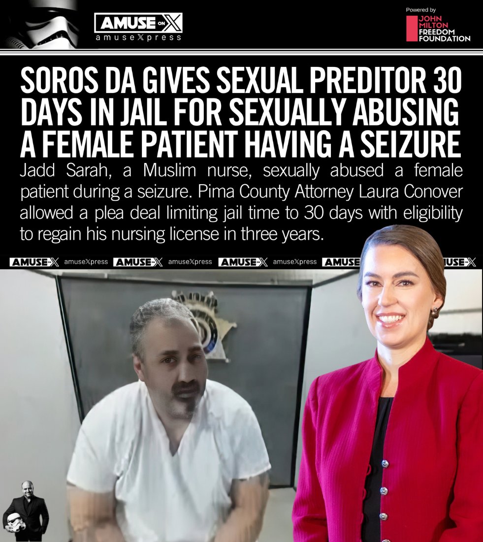 amuse's tweet photo. CRIME: Soros DA, Laura Conover, decided to give Islamic nurse, Jadd Sarah, only 30 days in prison after he admitted to sexually assaulting a woman while she was having a seizure - undressing the woman, fondling and sucking on her breasts while she was completely incapacitated but totally aware of what he was doing.