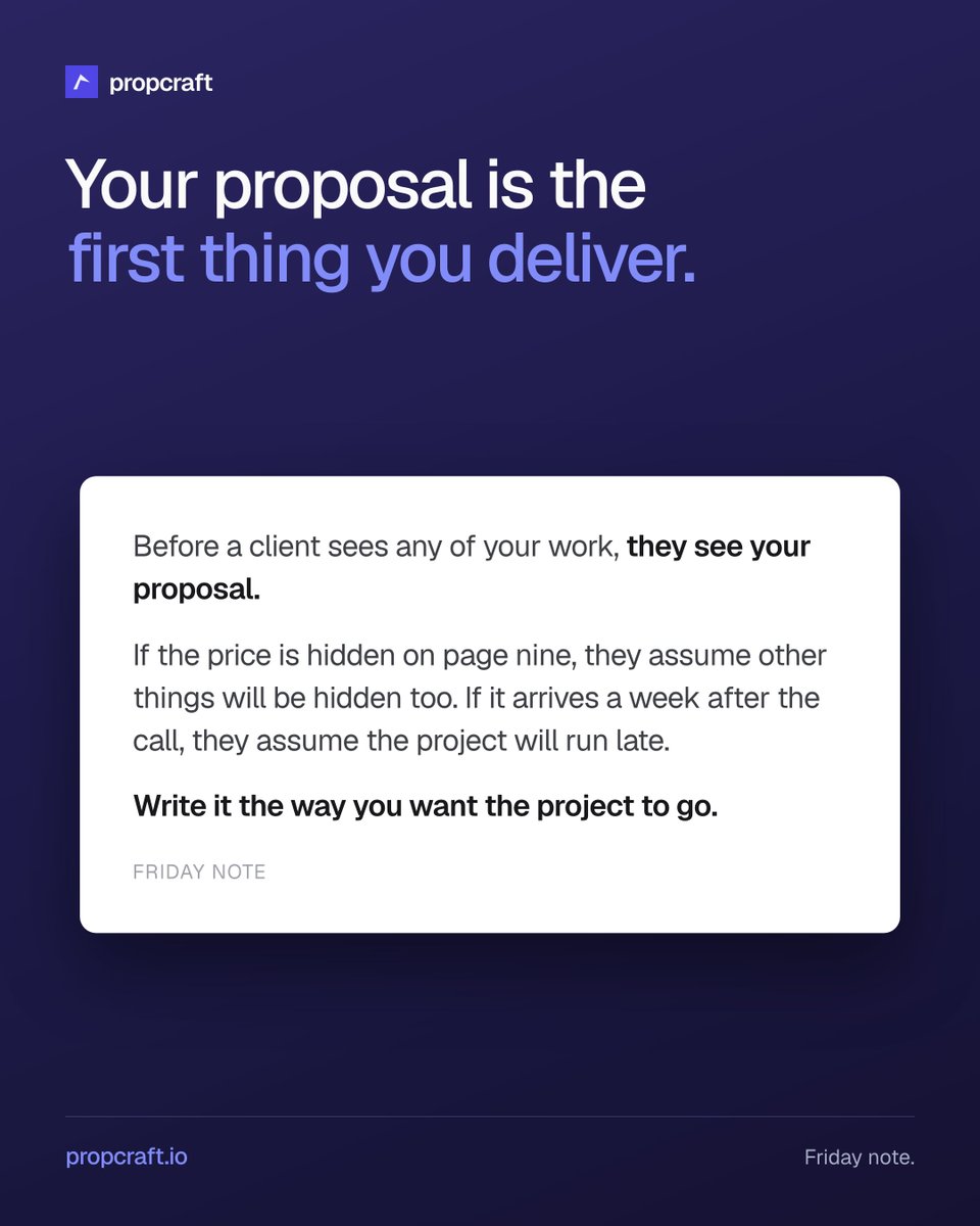 propcraftio's tweet photo. Before a client sees any of your work, they see your proposal.

Price hidden on page nine? They assume other things are hidden too. Sent a week after the call? They assume the project runs late.

Write it the way you want the project to go.

https://t.co/9rEdp7knZK https://t.co/9y8zFRJf6W