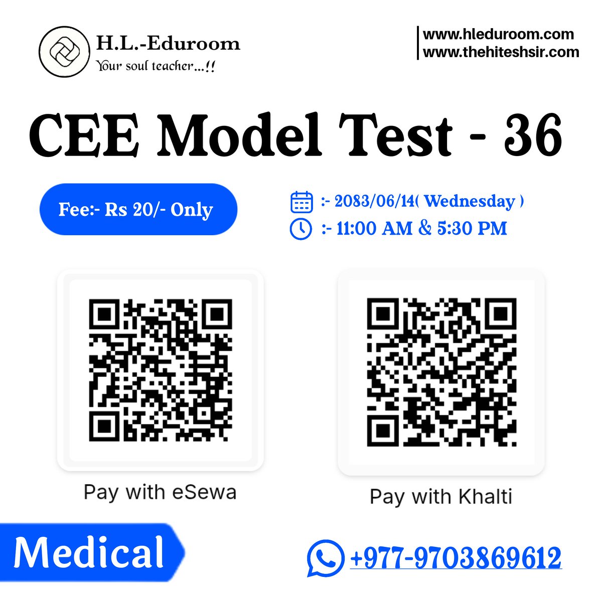 hleduroom's tweet photo. CEE Online Model Test - 36

Date: 2083-06-14 ( Wednesday )

Fee: Rs 20/- Only

Test Time:
11:00 AM &amp;  5:30 PM

Pay with eSewa or Khalti. :- 9703869612

After payment, send the payment screenshot on WhatsApp:
https://t.co/l4rYbs4TTW

H.L.-Eduroom
Your Soul Teacher...!!

#CEE https://t.co/eVKvK9VF5p