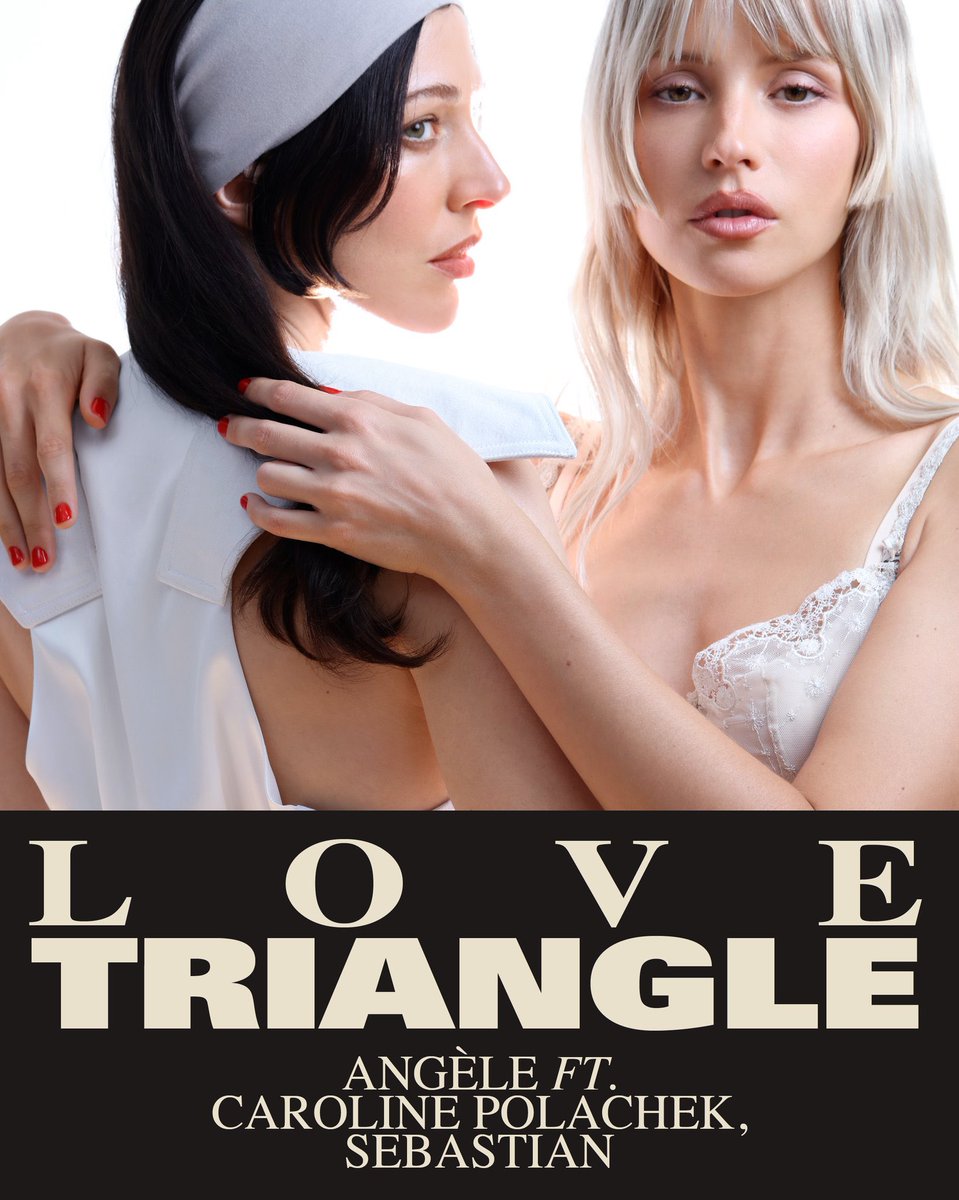 polacheknews's tweet photo. “Love Triangle” 

Angèle ft. Caroline Polachek and SebastiAn

OUT NOW https://t.co/Kpr8nMlymK