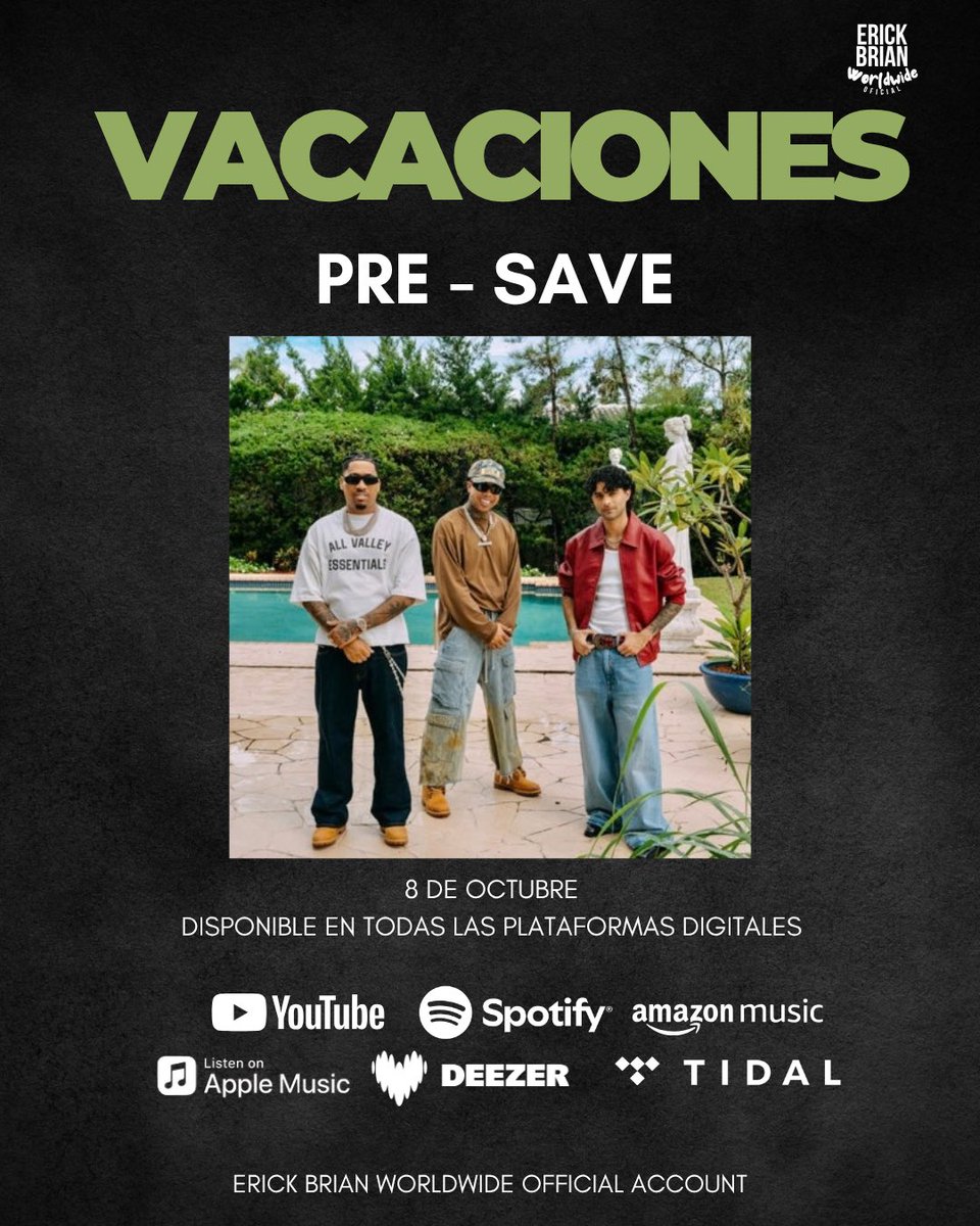 Erickbrianwwofc's tweet photo. 🌴 ¡YA PUEDES HACER PRE-SAVE DE VACACIONES! 🇨🇺🔥

La nueva colaboración de @ErickBrian × Los Titi está cada vez más cerca. 
Disponible este 8 de octubre en todas las plataformas digitales. 

🎧 Haz tu PRE-SAVE AHORA
🔗 LINK EN BIO

#ErickBrian #ErickBrianWorldwide #Vacaciones https://t.co/XIDdv3rIDa