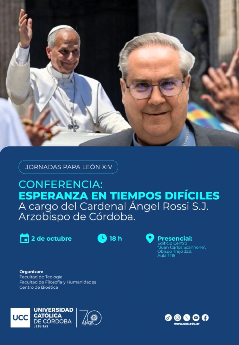 UCCoficial's tweet photo. En el marco de las Jornadas Papa León XIV, en preparación para la próxima visita apostólica del Pontífice a la Argentina, las facultades de Teología, y de Filosofía y Humanidades, y el Centro de Bioética de la UCC, invitan a la conferencia "Esperanza en tiempos difíciles" que brindará el Cardenal Ángel Rossi S.J., arzobispo de Córdoba.

El evento se realizará el viernes 2 de octubre, a las 18, en el Edificio Centro "Juan Carlos Scannone S.J.", ubicado en calle Obispo Trejo 323, de la ciudad de Córdoba.

También se puede participar de manera remota, a través de una plataforma virtual. Para ello es necesario inscribirse en el formulario al que se accede a través de este enlace➡️https://t.co/9RGRx92lZO