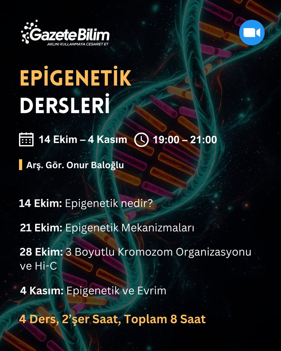 GazeteBilim's tweet photo. 🧬 BİYOLOJİNİN HAYALET YAZILIMI: EPİGENETİK

Aynı DNA, bambaşka hücreler. Bir hücreyi nöron, diğerini deri hücresi yapan ne? Yanıt yalnızca DNA dizisinde değil; genlerin ne zaman, nerede ve ne düzeyde çalıştığında da gizli.

Epigenetik, DNA’nın tek başına anlatamadığı hikâyenin izini sürüyor: Genler ne zaman devreye giriyor, hücreler kimliklerini nasıl koruyor ve çevresel koşullar bu süreçleri nasıl etkiliyor?

🌐 ODTÜ Biyolojik Bilimler Bölümü’nden Arş. Gör. Onur Baloğlu ile dört haftalık Epigenetik Dersleri başlıyor!

🔍 Neler konuşacağız?
🔹 Epigenetik nedir, ne değildir?
🔹 Hücreler genlerin etkinliğini nasıl düzenler?
🔹 Üç boyutlu kromozom organizasyonu ve Hi-C teknolojisi
🔹 Epigenetiğin evrimsel süreçteki rolü

🗓 14, 21, 28 Ekim ve 4 Kasım 2026 — Çarşamba günleri

⏰ 19.00–21.00

💻 Zoom üzerinden çevrimiçi

🎥 Dersler kaydedilecek ve kayıtlar katılımcılara ulaştırılacaktır.

🙋 Sorularınızı ders sırasında canlı olarak yöneltebileceksiniz.

📜 Dört dersin en az üçüne katılanlara katılım belgesi verilecektir.

📌 Kontenjan sınırlıdır.

🔗 Bilgi ve başvuru: https://t.co/aiJw1Jisi6

📩 gazetebilim@gmail.com