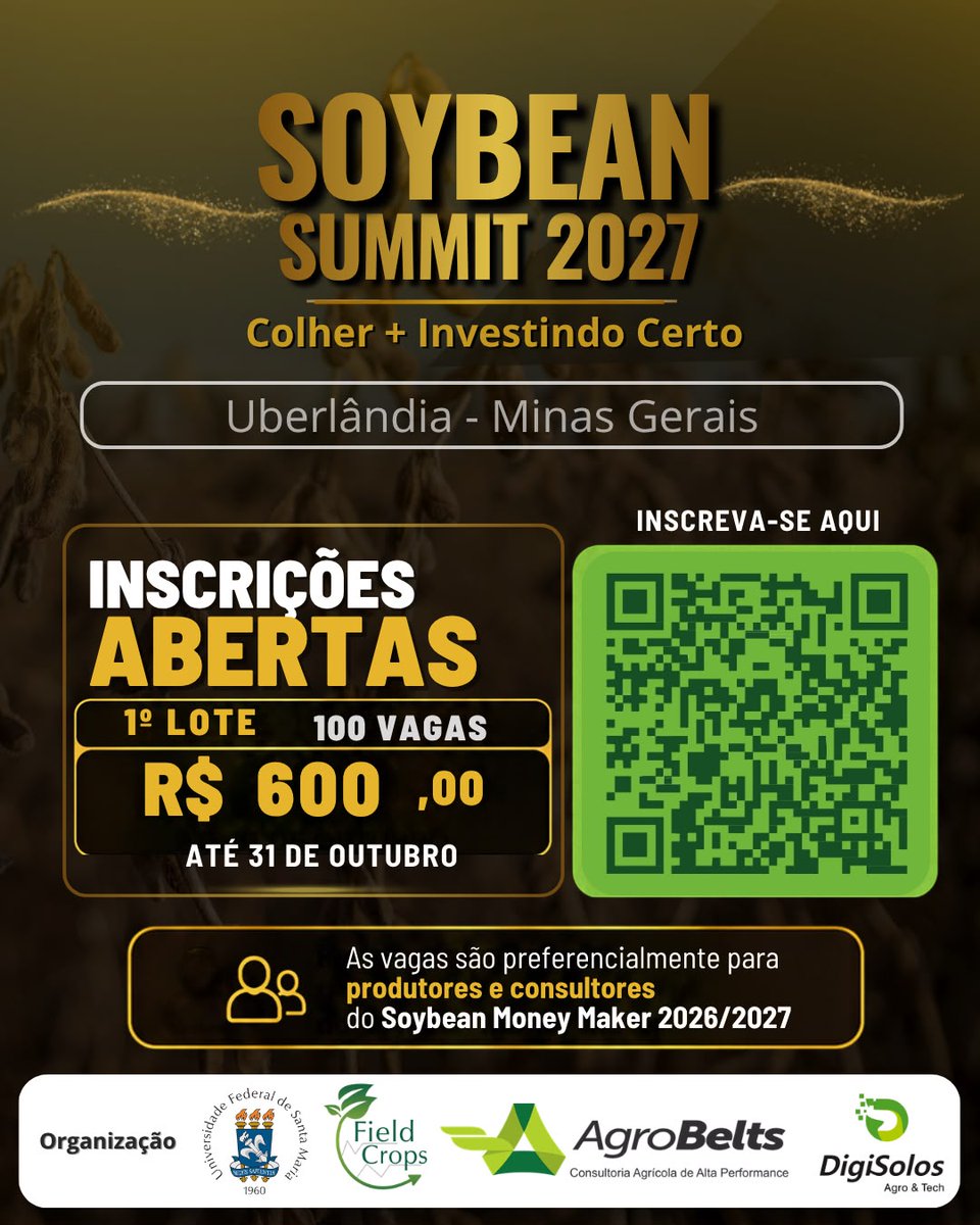 efieldcrops's tweet photo. INSCRIÇÕES ABERTAS: SOYBEAN SUMMIT 2027! 🚀🌱

Garanta a sua vaga no 1º Lote e aprenda a tomar decisões baseadas em dados reais de lavouras para aumentar a sua lucratividade!

🎟 1º LOTE: R$ 600,00 (100 vagas!)
📅 Prazo: Até 31 de outubro 2026
📍 Local: Uberlândia - MG https://t.co/9T0Bn6L0IP