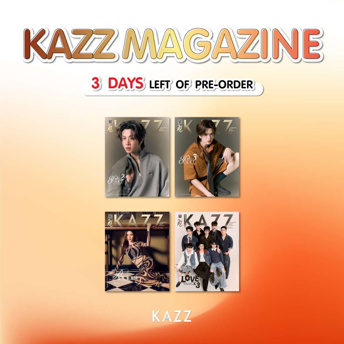 Kazzmagazine's tweet photo. ‼️ 3 DAYS LEFT ‼️

โค้งสุดท้ายท้ายสุด! 3 วันสุดท้ายกับการพรีออเดอร์ปก KAZZ MAGAZINE issue.218 ความปังขนาดนี้ ห้ามพลาดเด็ดขาด!💥

➖ พรีออเดอร์ : https://t.co/E1xJw9Cj8A
➖ For Foreigners :  https://t.co/S3S34ZzNye

#KAZZMAGAZINE https://t.co/hYsGC0AyvL