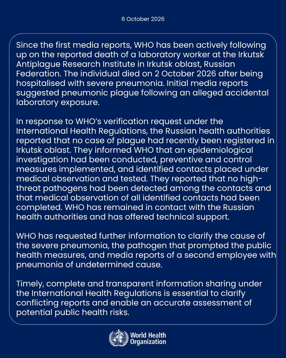 L_ThinkTank's tweet photo. ❗️ [ 🇷🇺 RUSSIE | 🌍 OMS ]

🔸 Dans un communiqué, le directeur de l’OMS indique que l’organisation suit depuis les premiers signalements le décès, le 2 octobre, d’une employée de l’Institut de recherche sur la peste d’Irkoutsk, morte après avoir été hospitalisée pour une pneumonie sévère.

Alors que les premiers rapports de presse évoquaient une peste pulmonaire à la suite d’une possible exposition accidentelle en laboratoire, les autorités sanitaires russes ont indiqué à l’OMS qu’aucun cas récent de peste n’avait été enregistré dans la région d’Irkoutsk.

L’OMS précise avoir demandé des informations supplémentaires afin de clarifier la cause de la pneumonie sévère, le pathogène à l’origine des mesures sanitaires et les informations faisant état d’un second employé souffrant d’une pneumonie de cause indéterminée.